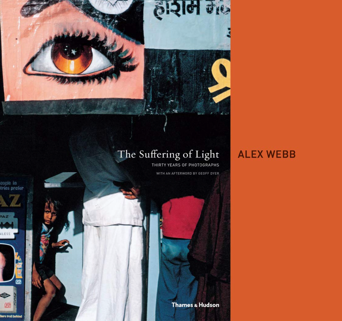 Alex Webb - Suffering of Light