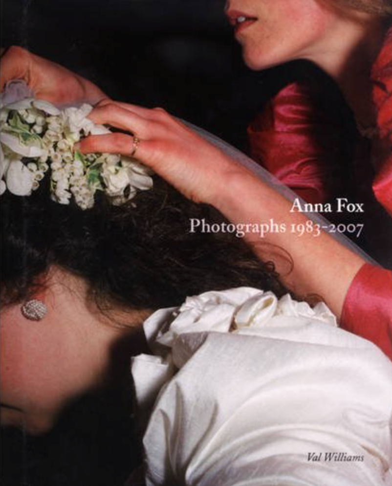 Anna Fox - Photographs 1983 - 2007